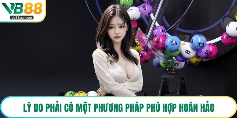 Lý do phải có một phương pháp phù hợp hoàn hảo