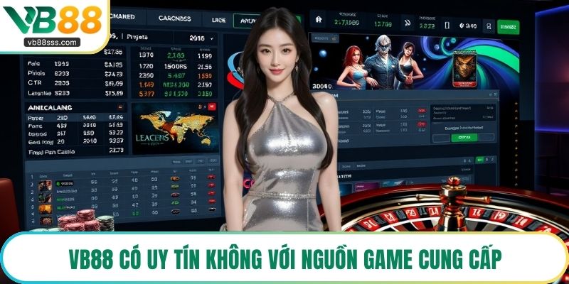 VB88 có uy tín không với nguồn game cung cấp